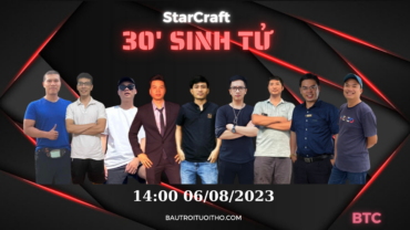 Giải Đấu StarCraft: 30′ Sinh Tử