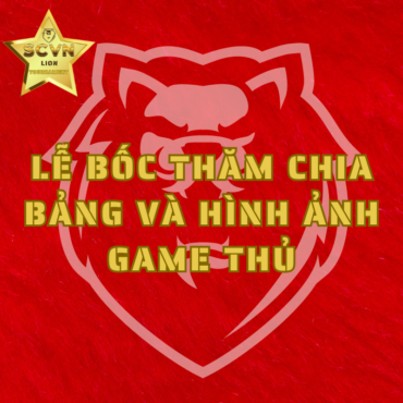 Lễ bốc thăm chia bảng và hình ảnh Game Thủ