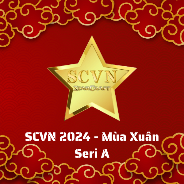 SCVN Tournament: Đại chiến làng StarCraft Việt mùa Xuân 2024 chính thức khởi tranh